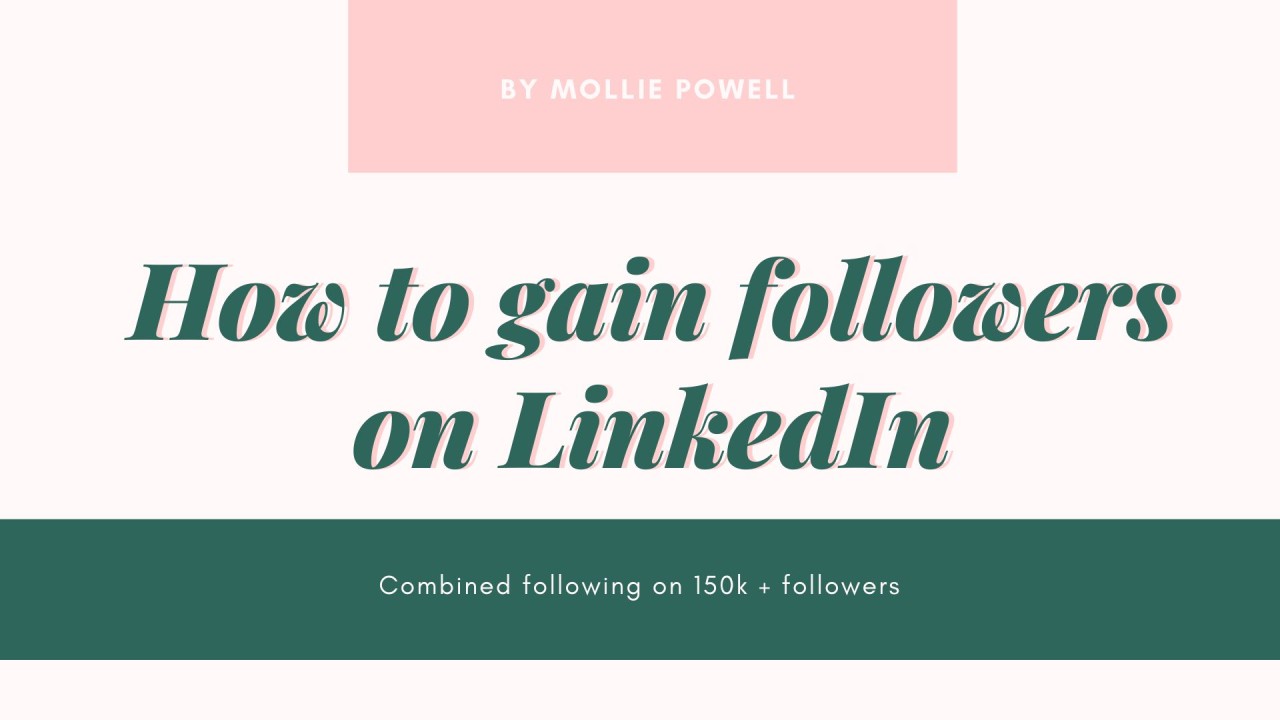 How to gain followers on LinkedIn